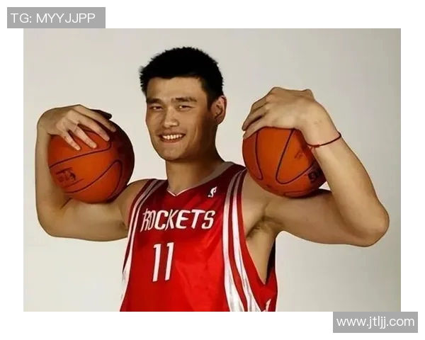 姚明在NBA历史记录中的排名与影响力分析